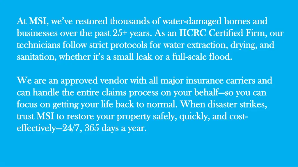 at msi we ve restored thousands of water