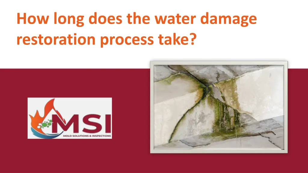 how long does the water damage restoration