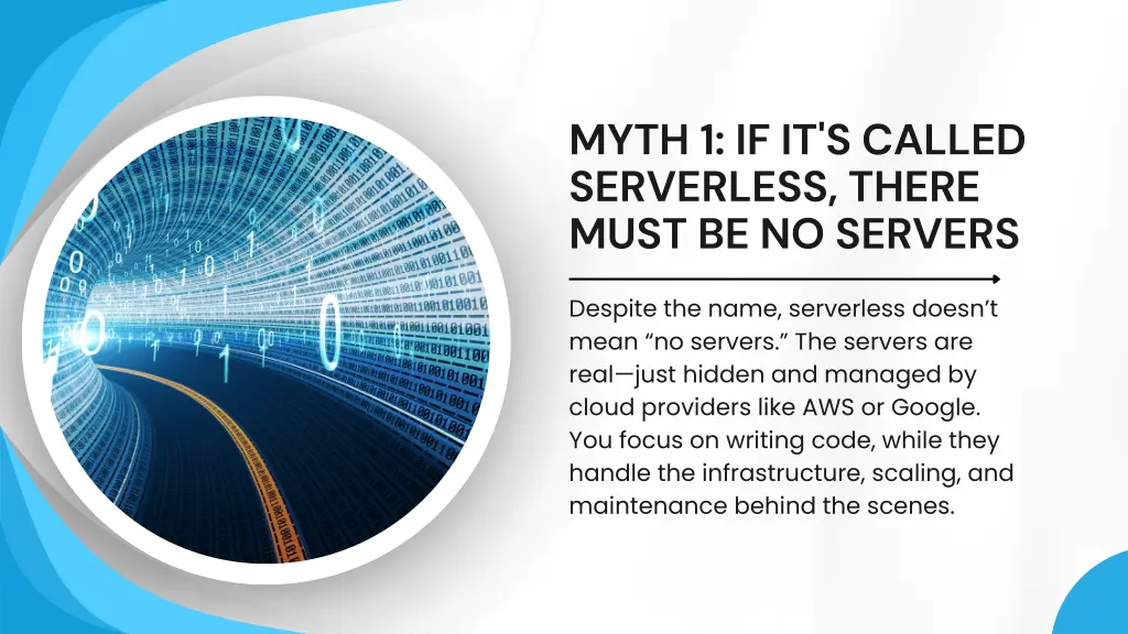 myth 1 if it s called serverless there must