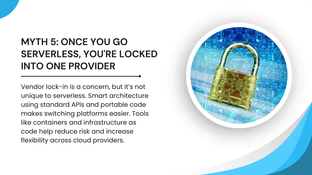myth 5 once you go serverless you re locked into