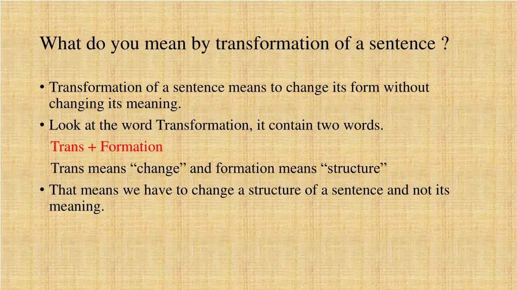 what do you mean by transformation of a sentence