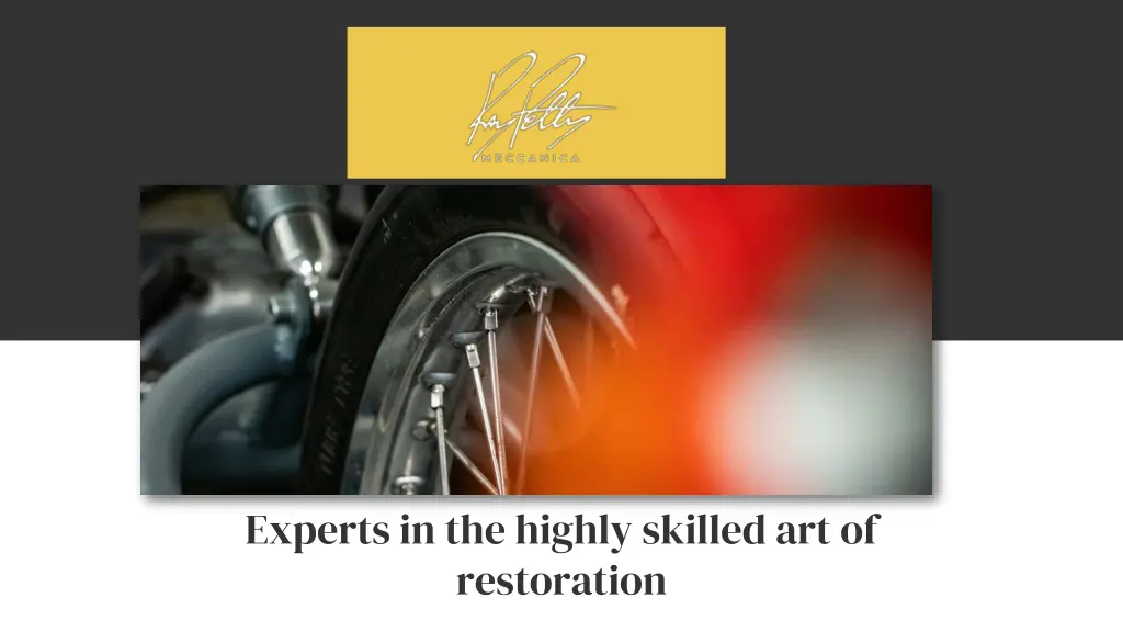 experts in the highly skilled art of restoration