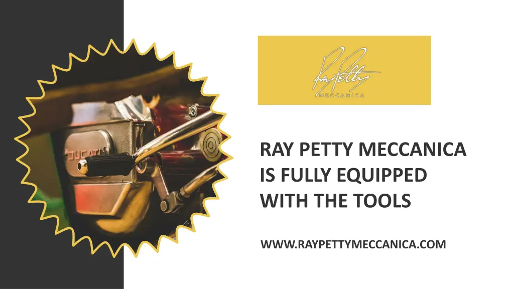 ray petty meccanica is fully equipped with