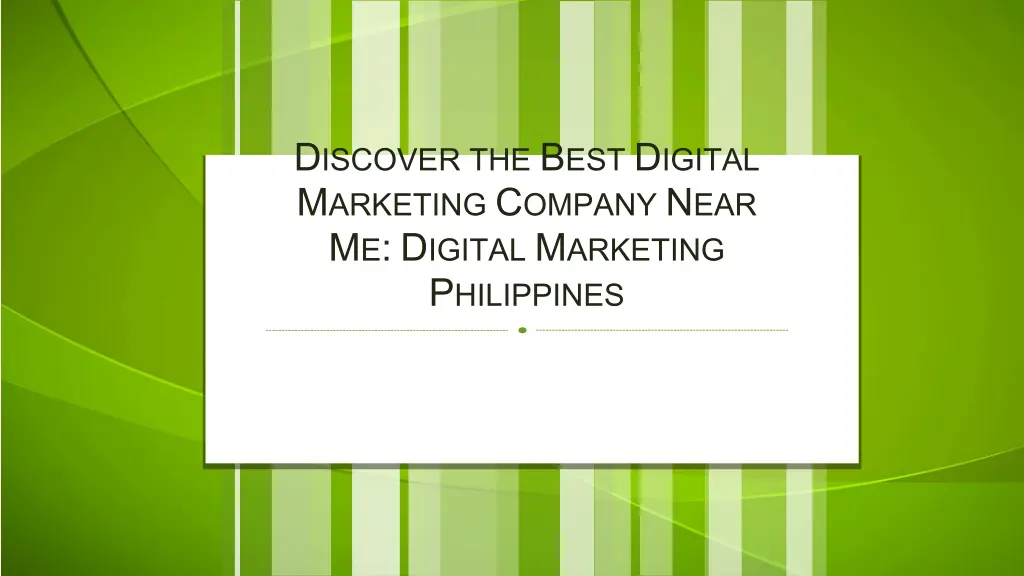 d iscover the b est d igital m arketing c ompany 1
