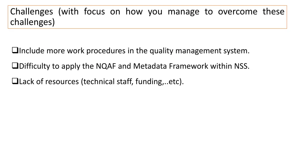 challenges with focus on how you manage