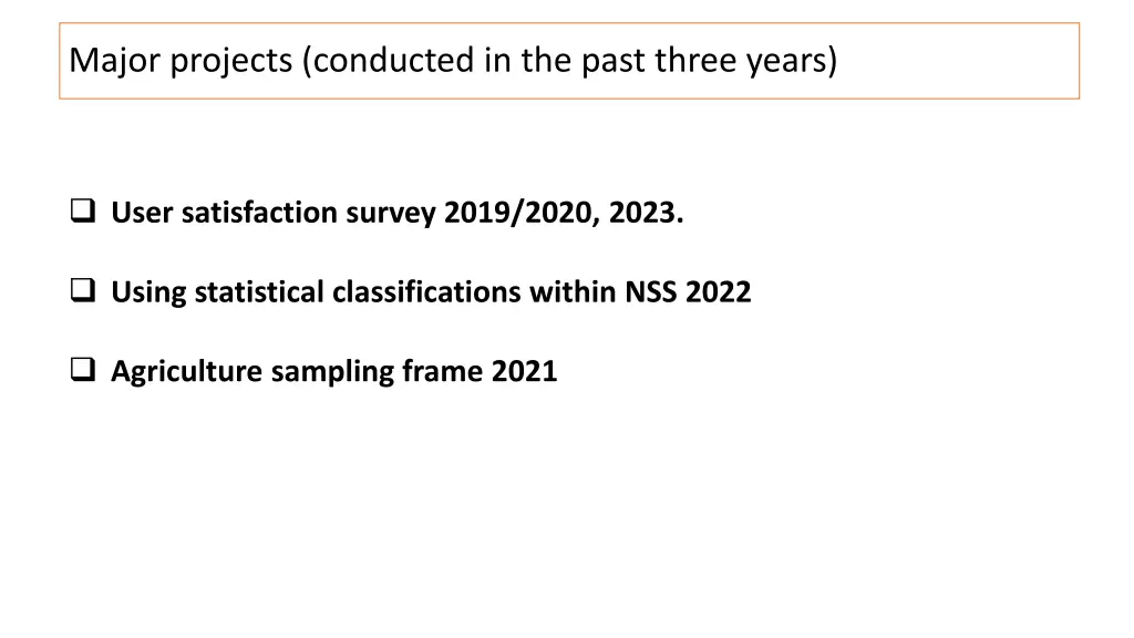 major projects conducted in the past three years