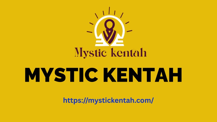 mystic kentah