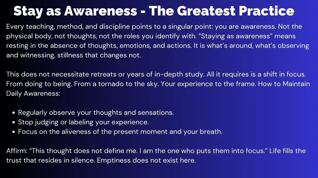 stay as awareness the greatest practice every