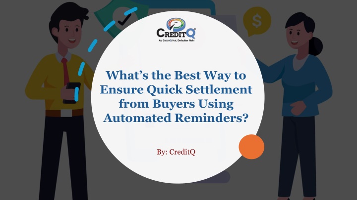 what s the best way to ensure quick settlement