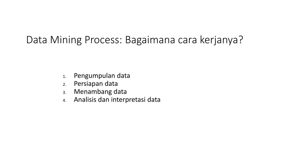 data mining process bagaimana cara kerjanya