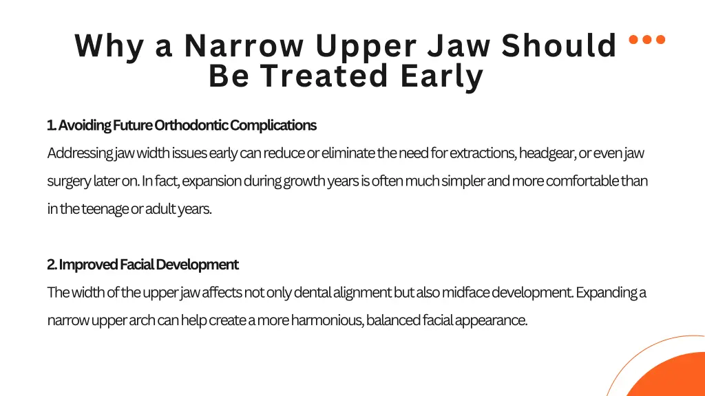 why a narrow upper jaw should be treated early