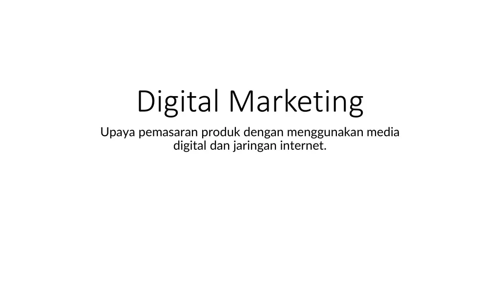 digital marketing upaya pemasaran produk dengan