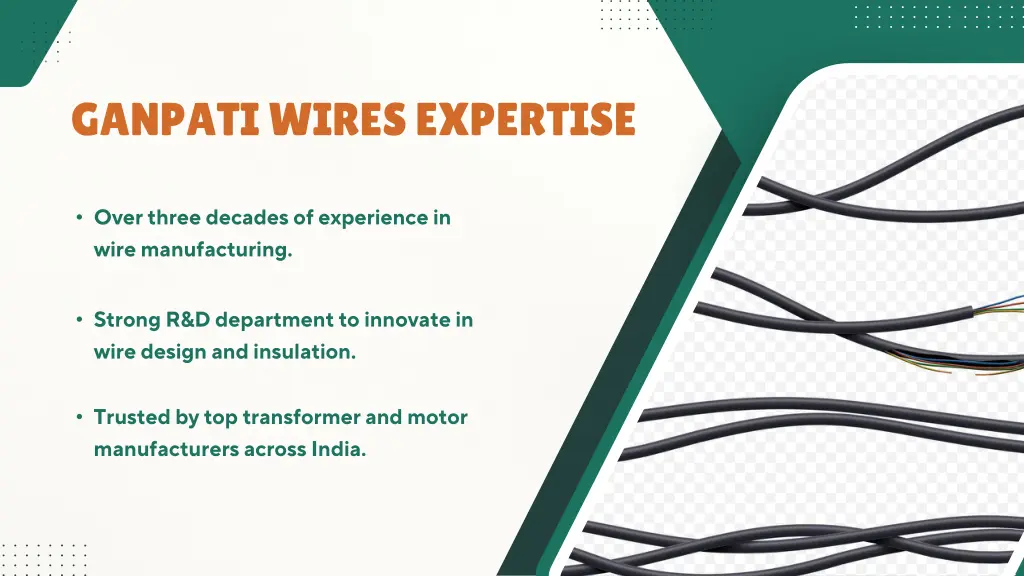 ganpati wires expertise