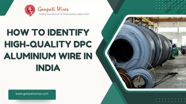 how to identify high quality dpc aluminium wire