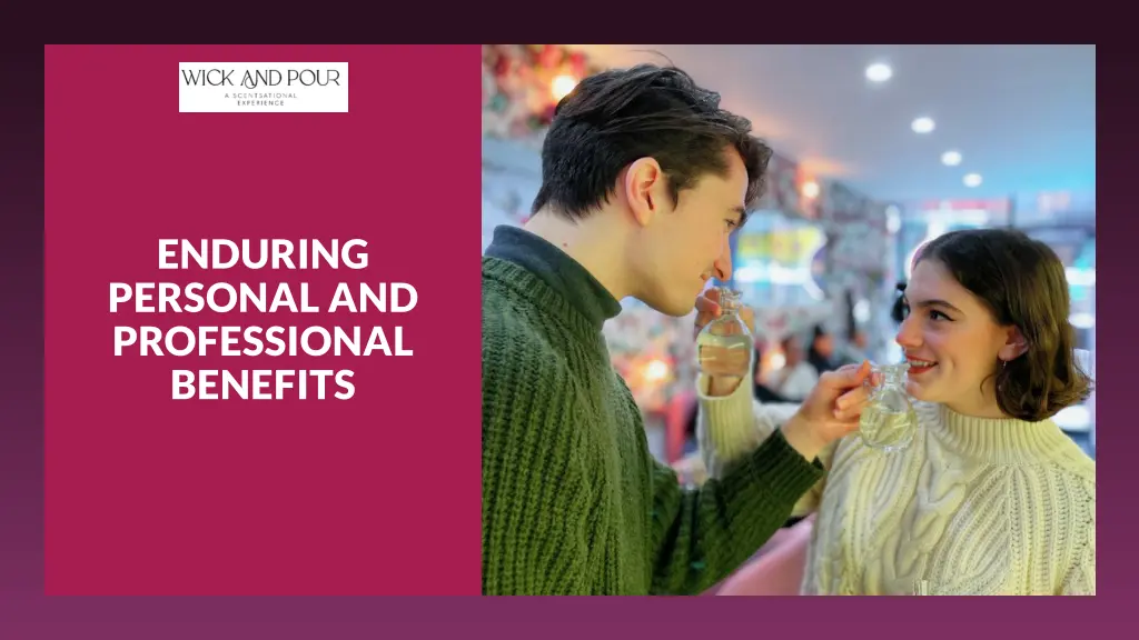 enduring personal and professional benefits