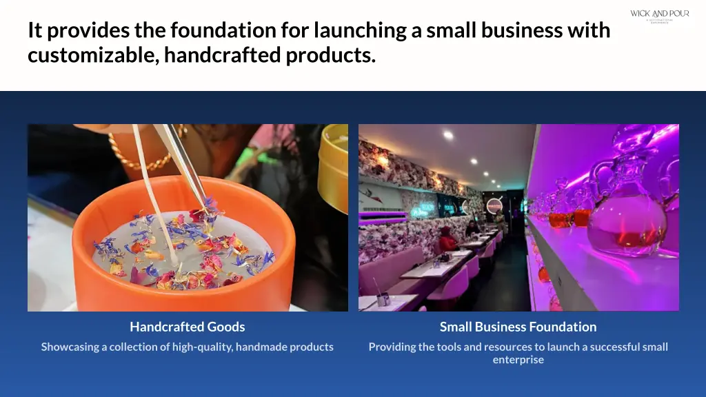 it provides the foundation for launching a small
