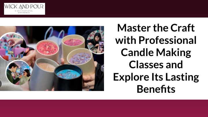 master the craft with professional candle making