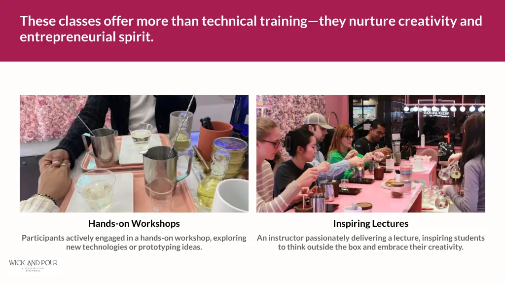 these classes offer more than technical training