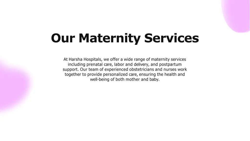 our maternity services