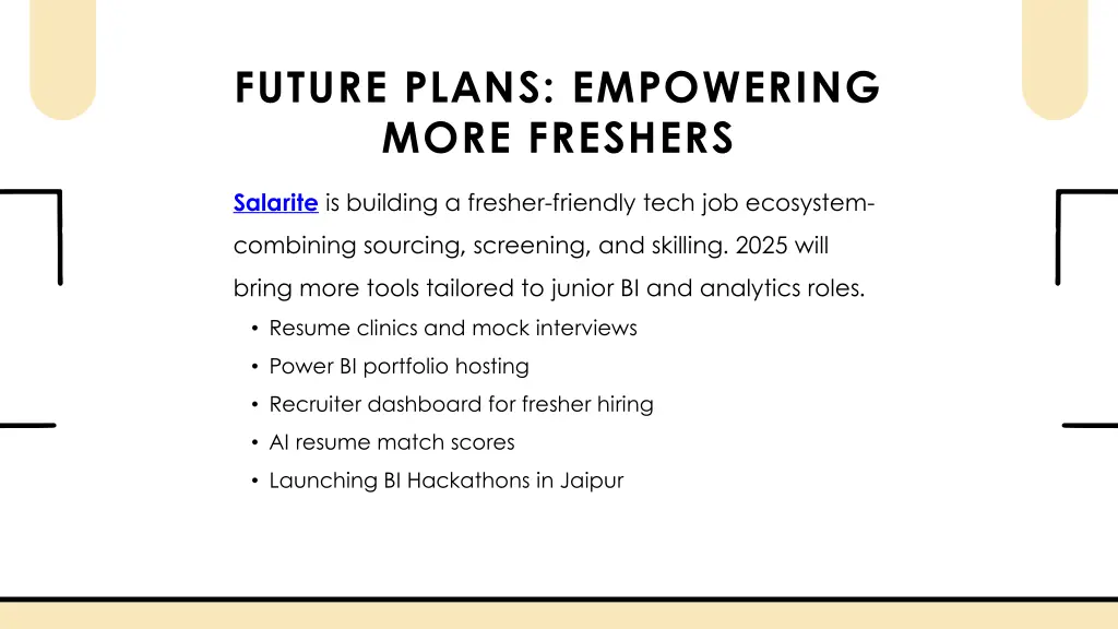 future plans empowering more freshers