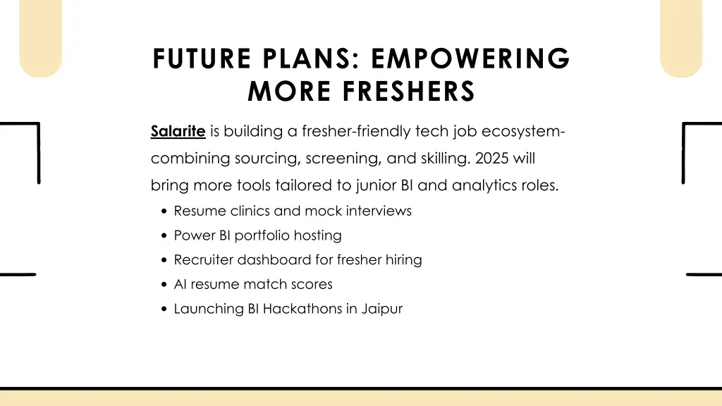 future plans empowering more freshers