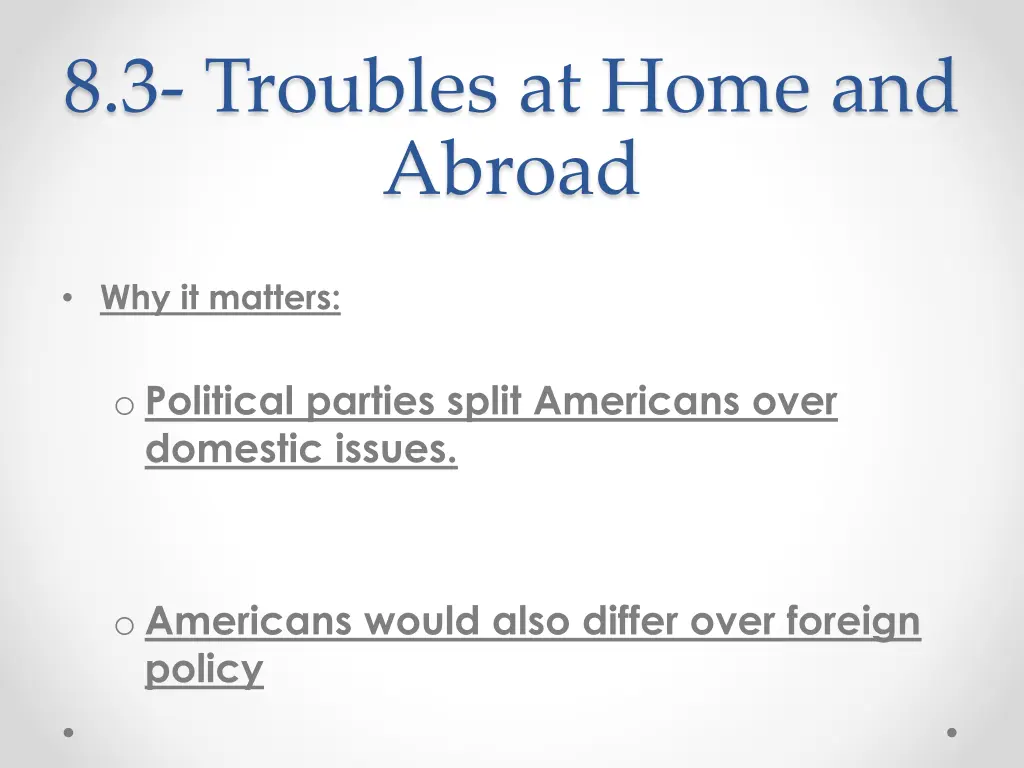 8 3 troubles at home and abroad