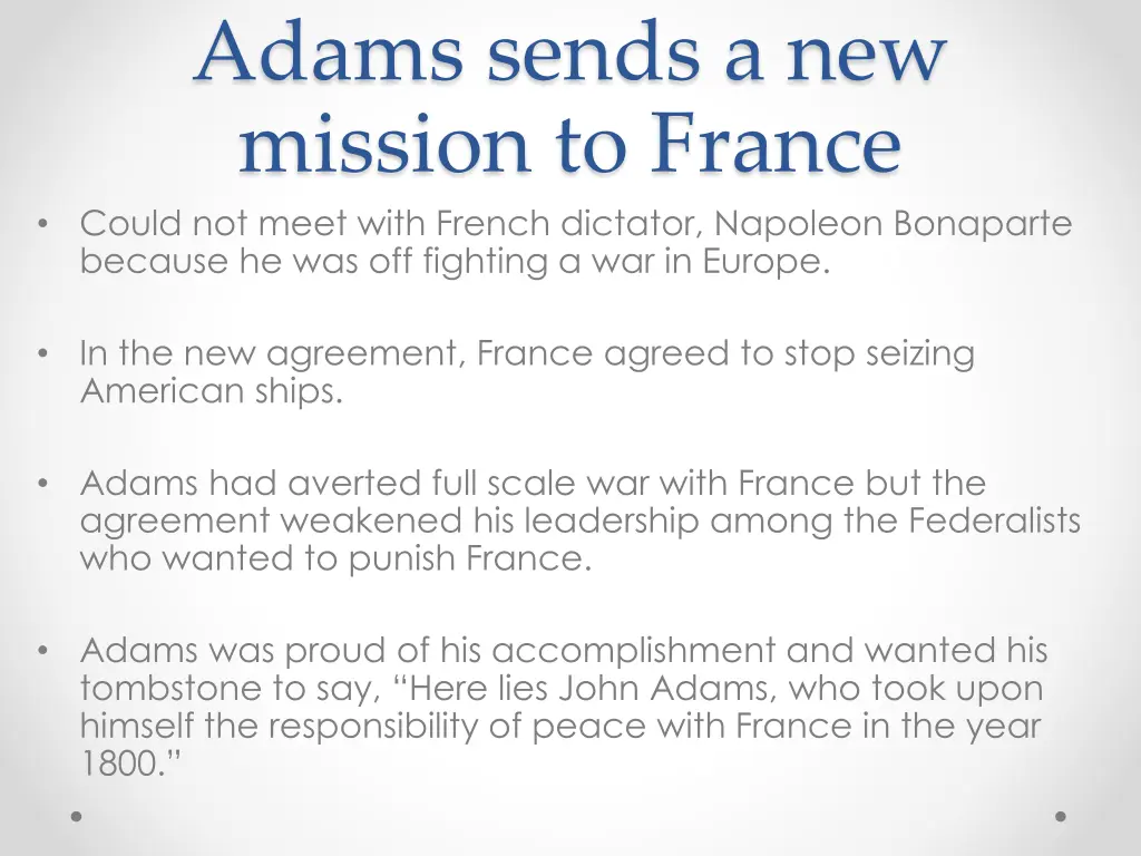 adams sends a new mission to france could