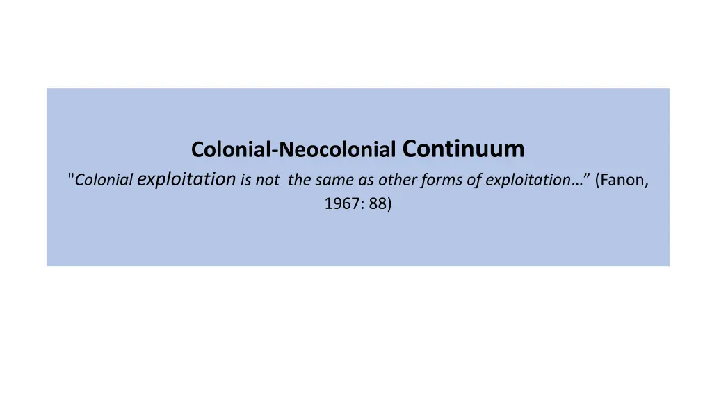 colonial neocolonial continuum colonial