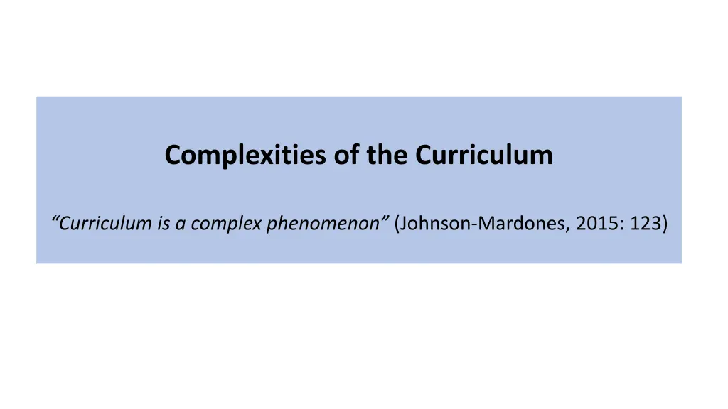 complexities of the curriculum