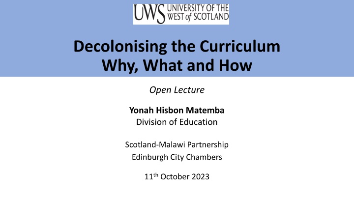 decolonising the curriculum why what and how