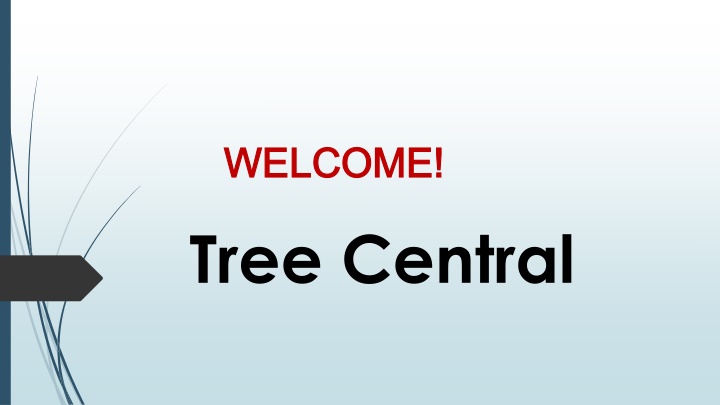 welcome welcome tree central