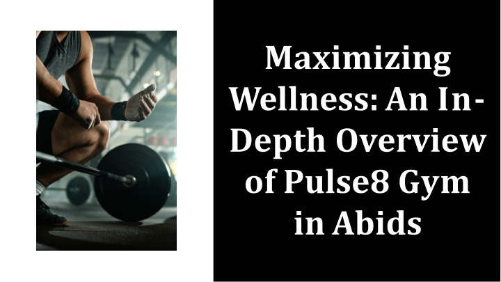 maximizing wellness an in depth overview