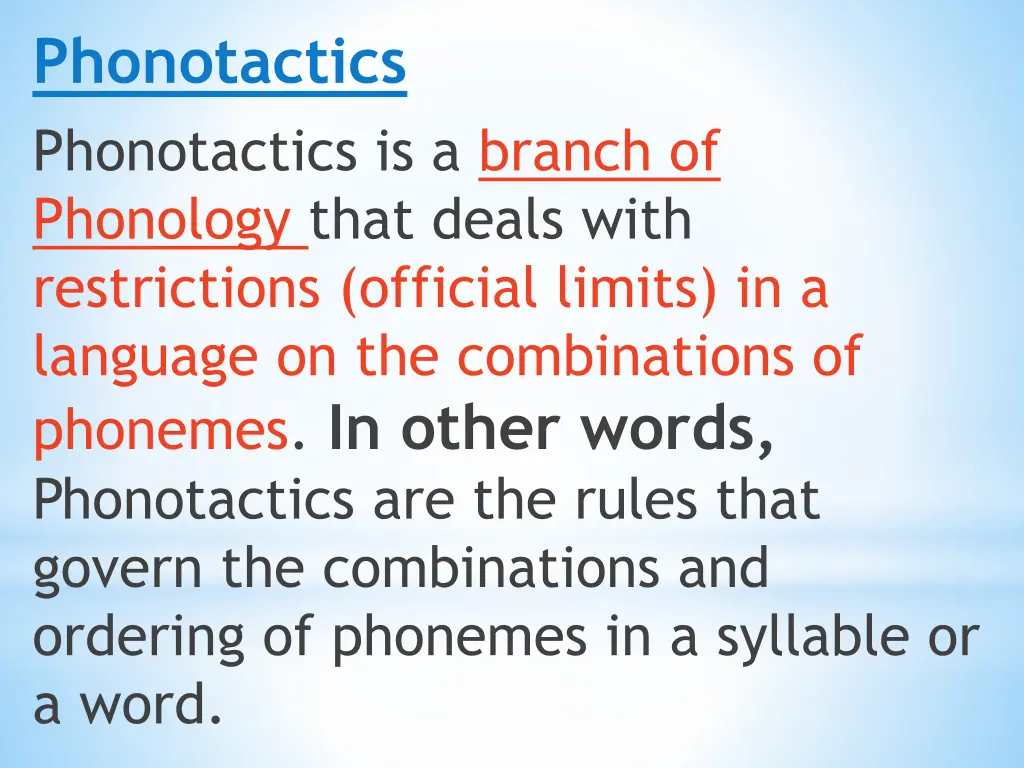 phonotactics phonotactics is a branch