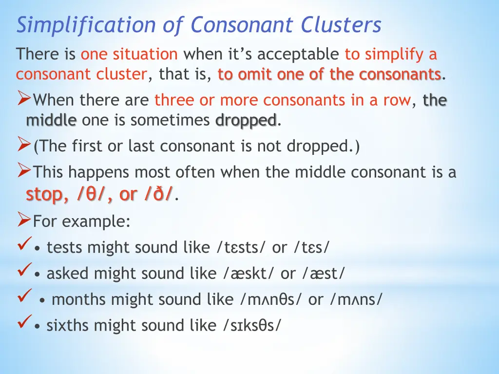 simplification of consonant clusters there