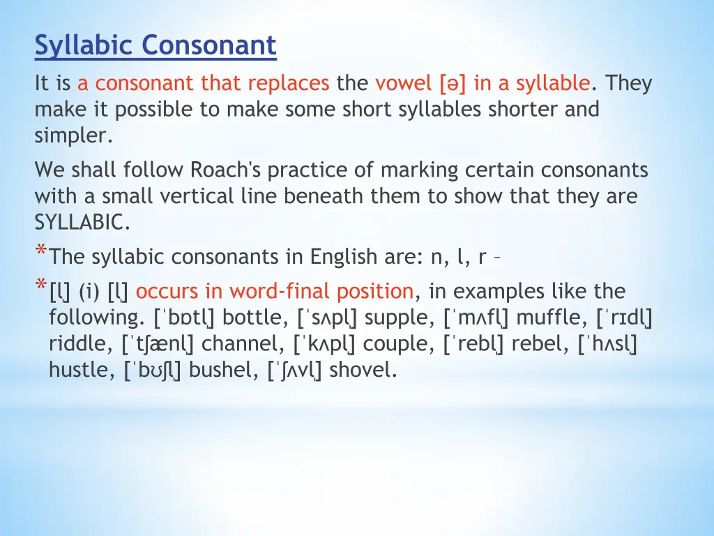 syllabic consonant it is a consonant that
