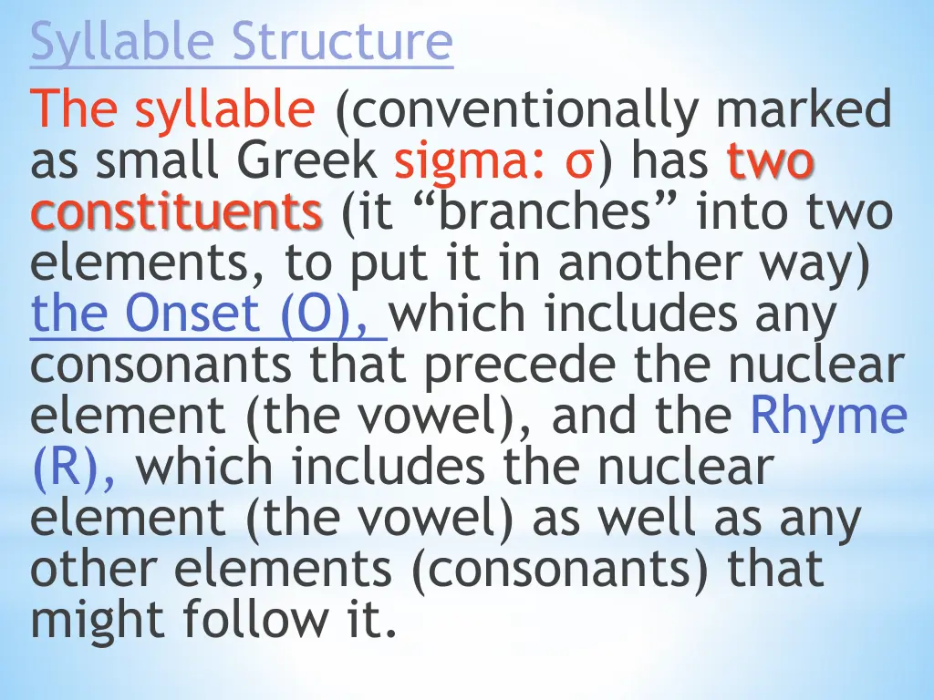 syllable structure the syllable conventionally