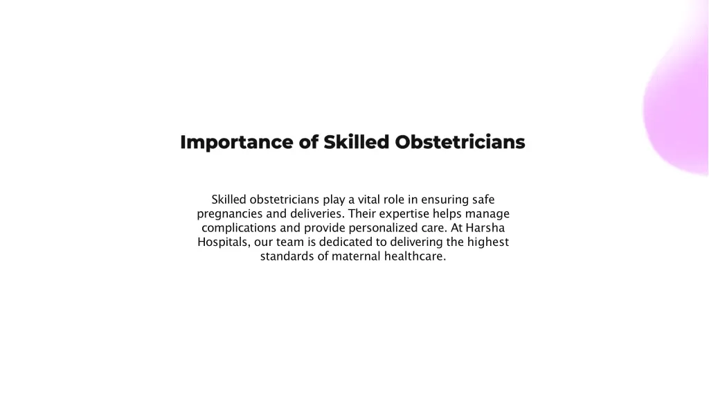 skilled obstetricians play a vital role
