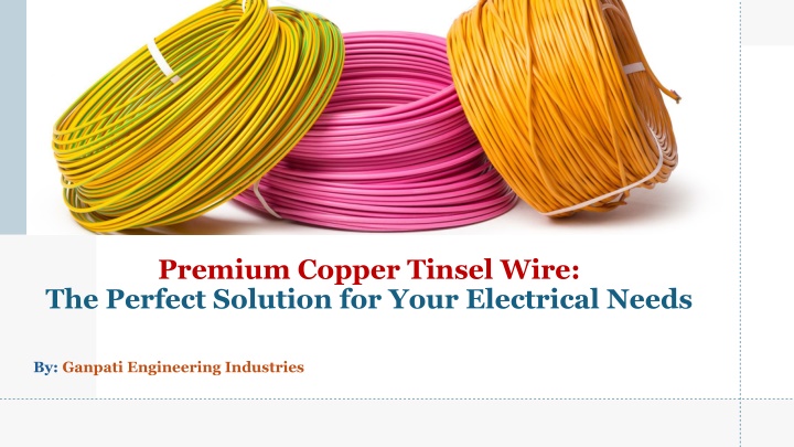 premium copper tinsel wire the perfect solution