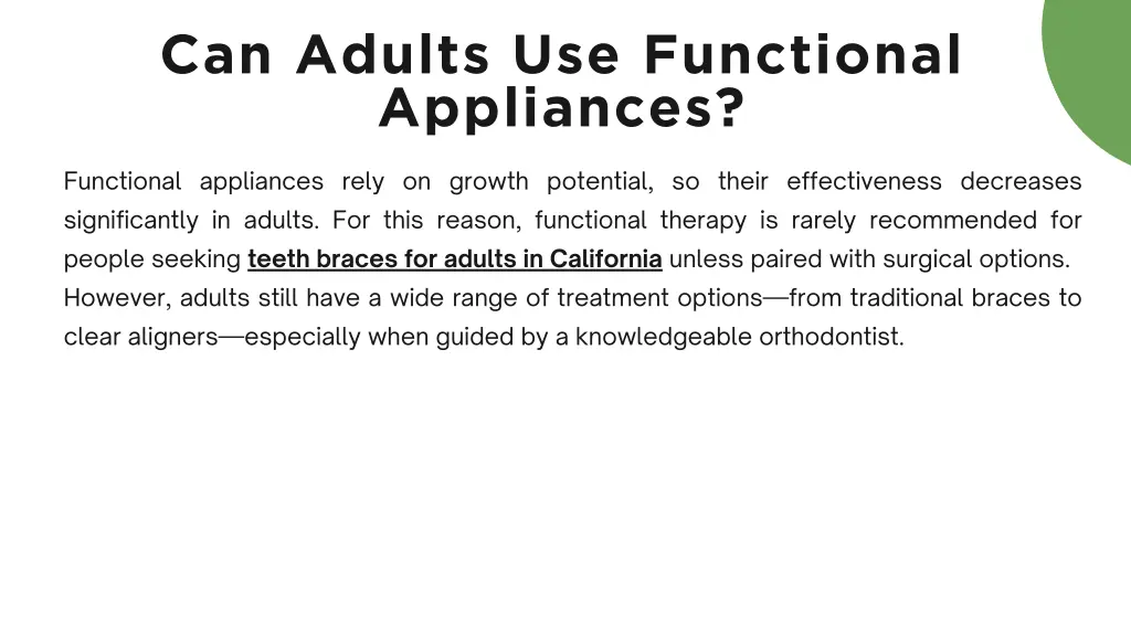 can adults use functional appliances