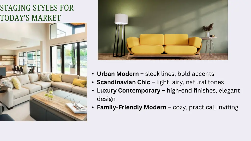 staging styles for today s market