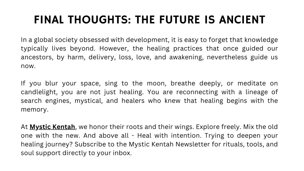 final thoughts the future is ancient