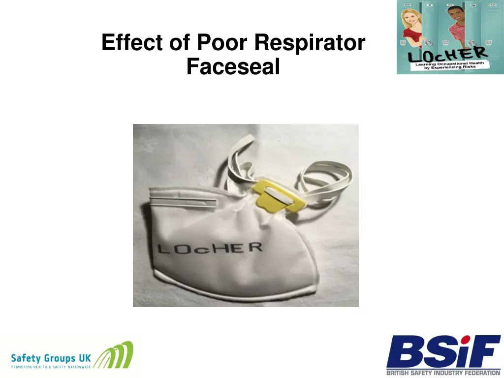 effect of poor respirator faceseal 1