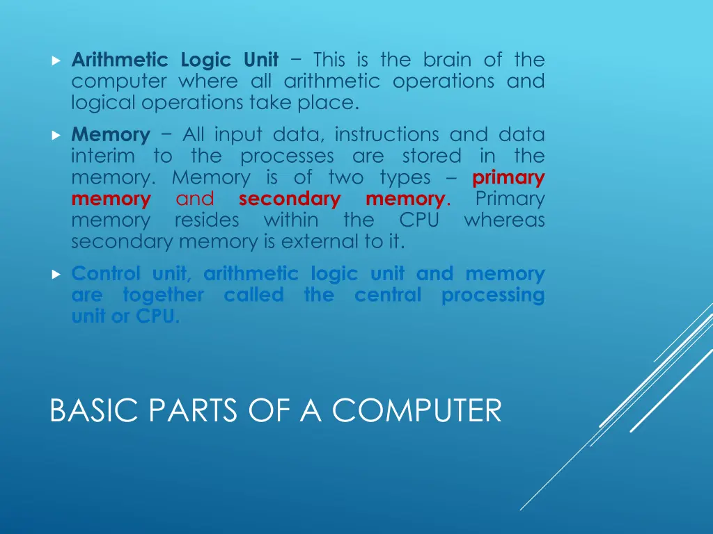 arithmetic logic unit this is the brain