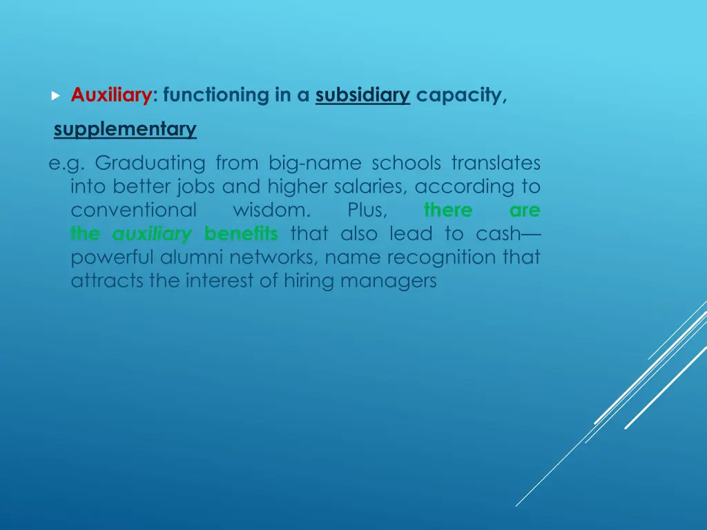 auxiliary functioning in a subsidiary capacity
