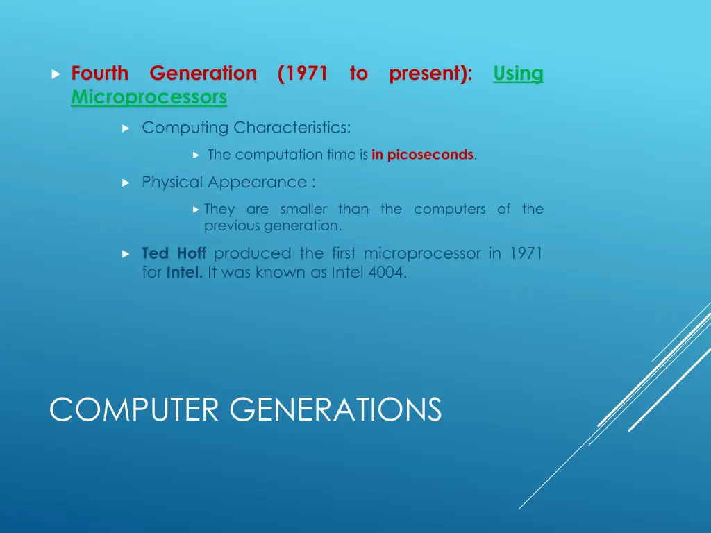 fourth generation 1971 to present using