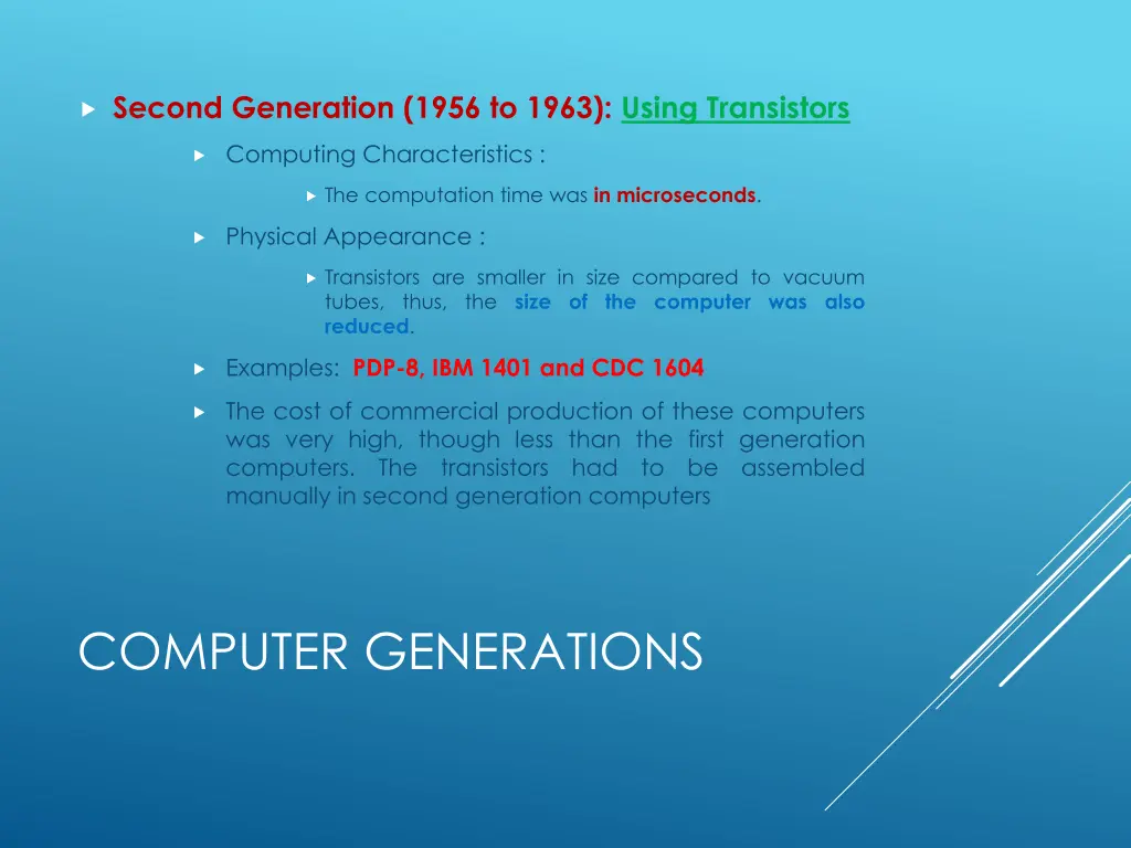 second generation 1956 to 1963 using transistors 2