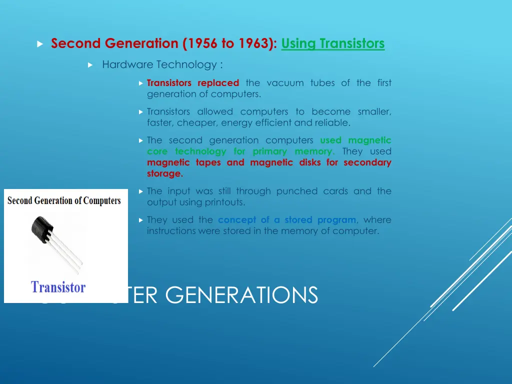 second generation 1956 to 1963 using transistors