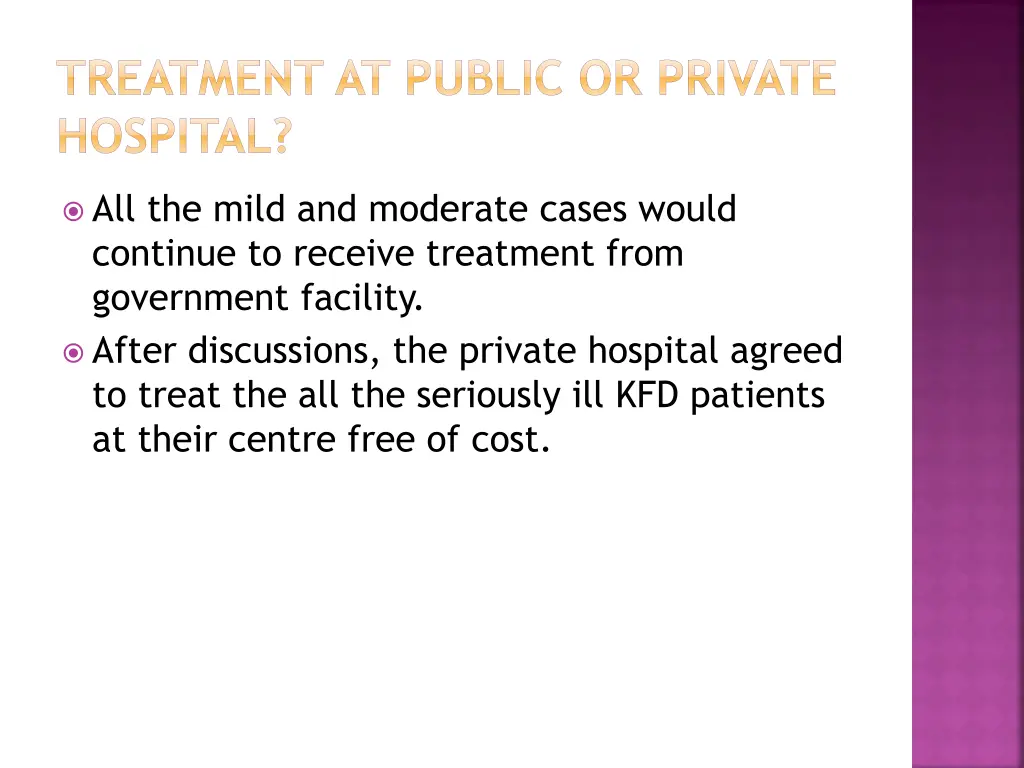treatment at public or private hospital 1