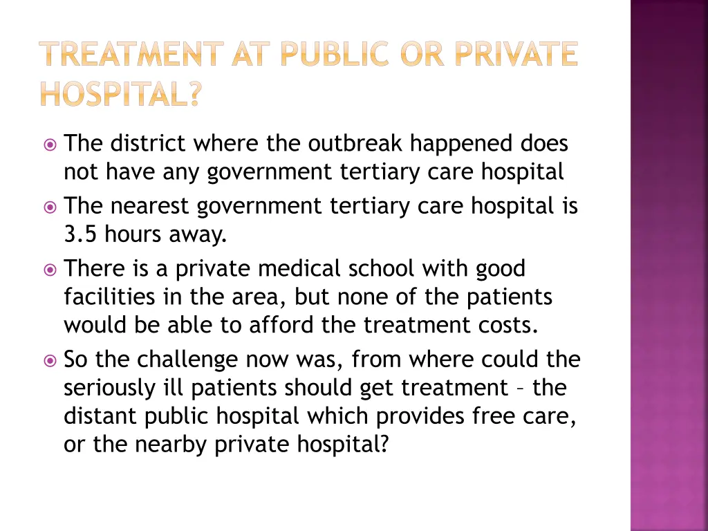 treatment at public or private hospital
