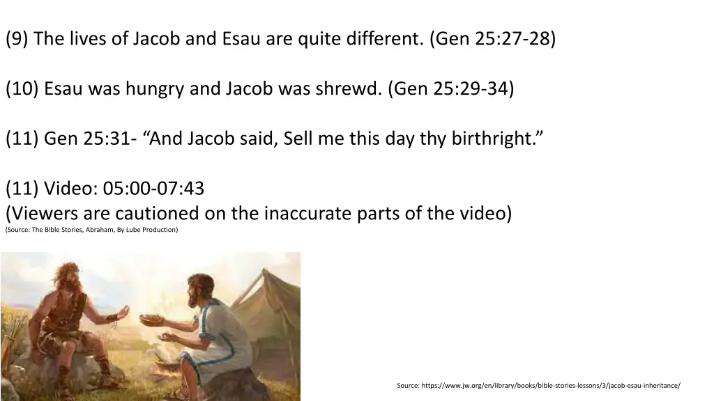 9 the lives of jacob and esau are quite different